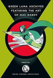 Green Lama Archives Featuring the Art of Mac Raboy Vol 02