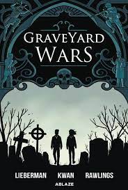 Graveyard Wars SC GN VOL 01
