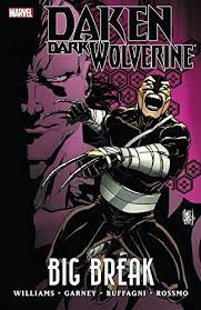 Daken Dark Wolverine Big Break Hardcover