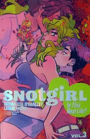 Snotgirl Vol 3 Is This Real Life?