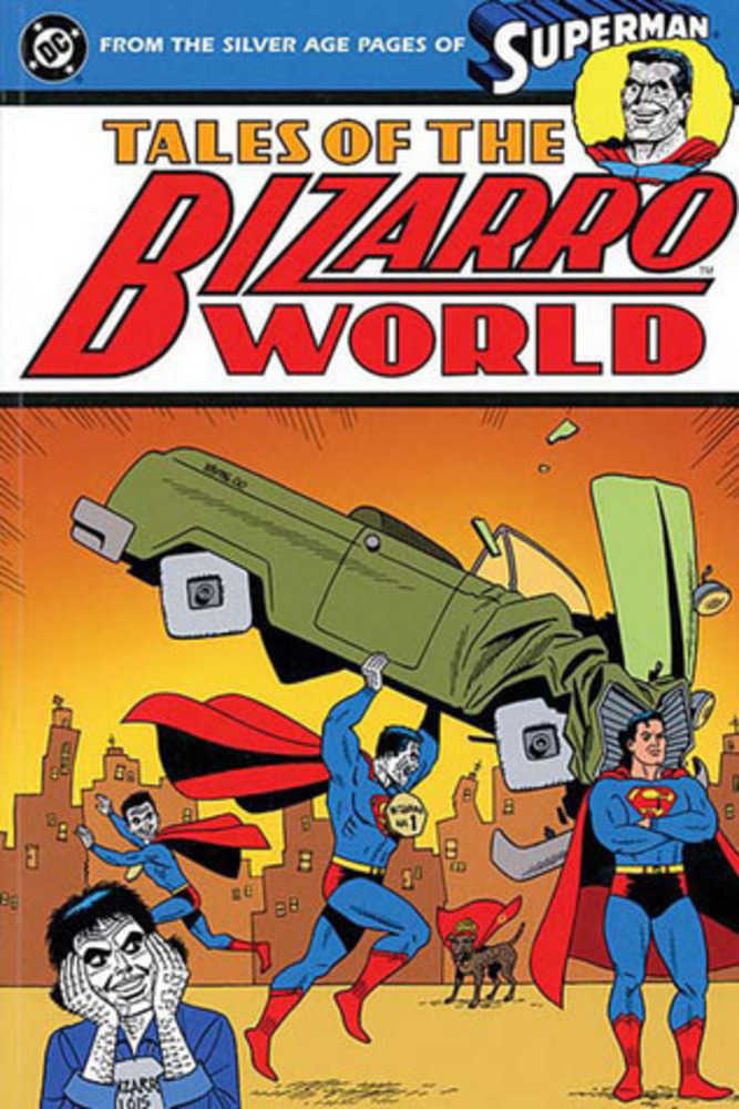 Superman Tales Of The Bizarro World TPB (Star11699)
