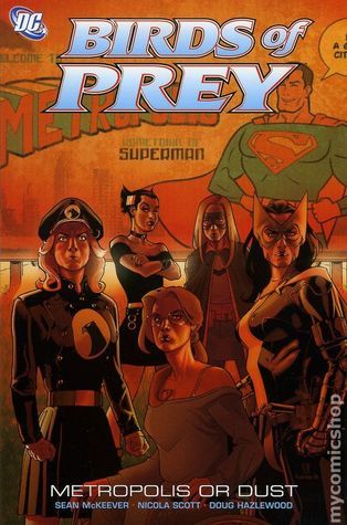Birds Of Prey Metropolis Or Dust TPB (Jun080236)
