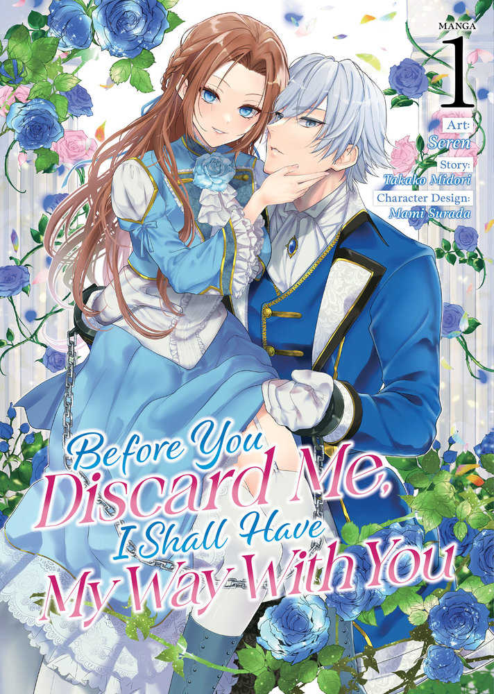 Before You Discard Me, I Shall Have My Way With You (Manga) Volume. 1