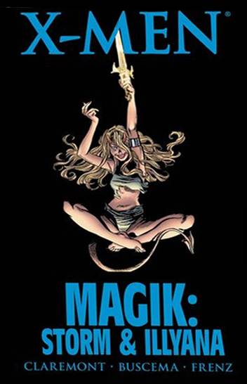 X-Men Magik: Storm and Illyana Hardcover