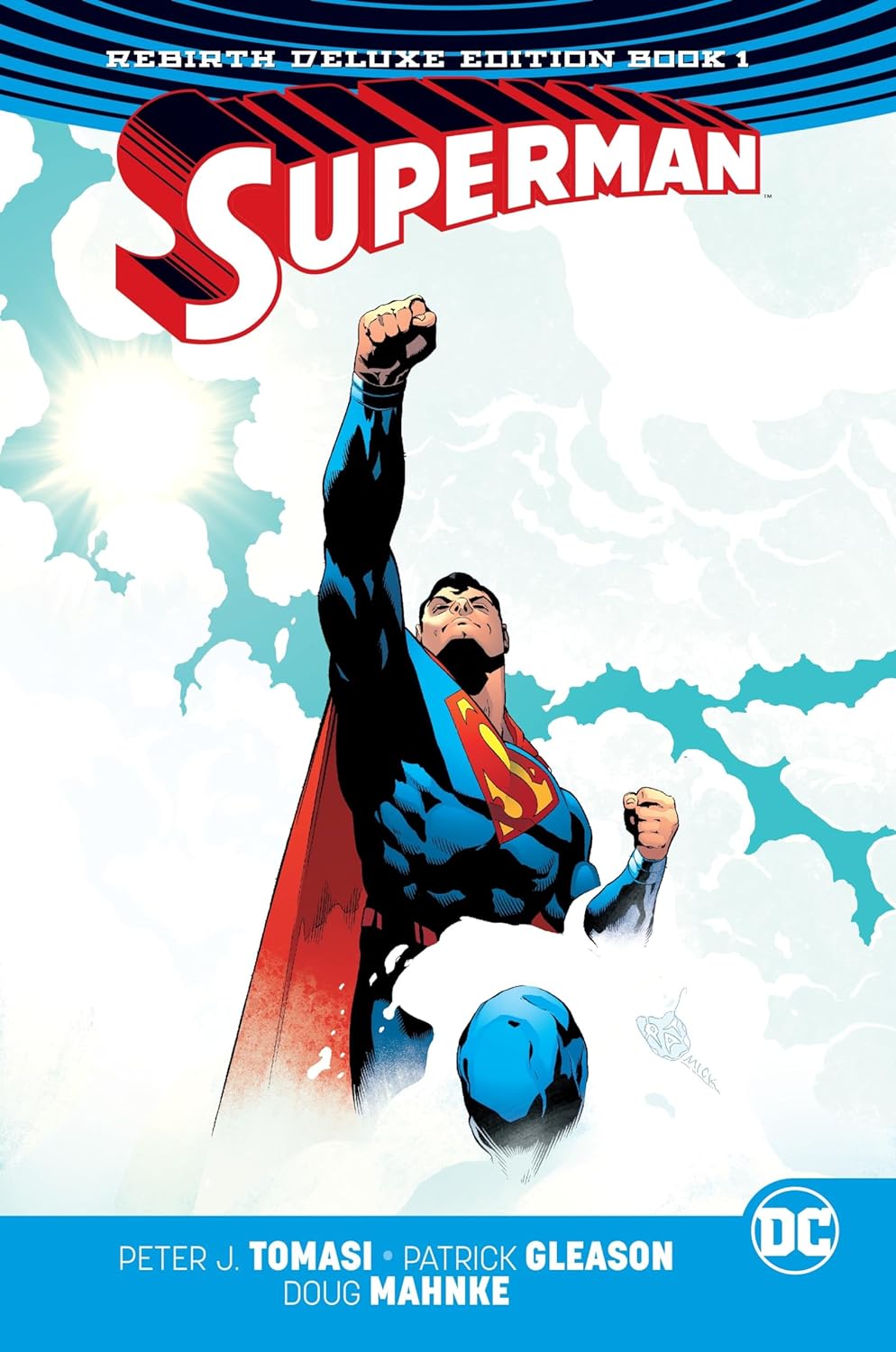 Superman: The Rebirth Deluxe Edition Book 1 Hardcover
