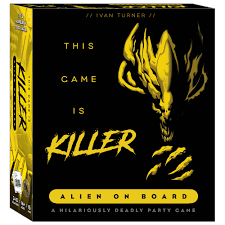 This Game is Killer: Alien on Board [Board Game]