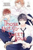 Those Not-So-Sweey Boys GN Vol 01