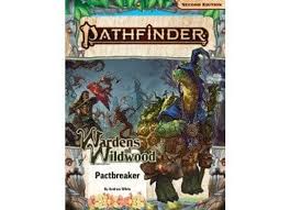 Pathfinder: Wardens of Wildwood: Pactbreaker
