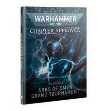 WH40K: Chp. Approved - Arks of Omen: Grand Tournament - Mission Pack