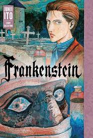 Junji Ito Story Frankenstein Hardcover