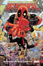 Deadpool The World's Greatest Comic Magazine! Vol. 1: Millionaire With A Mouth
