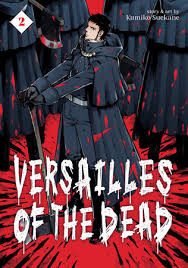 Versailles of the Dead Vol 02