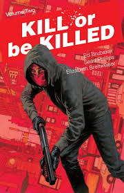 Kill or Be Killed Vol 2