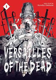 Versailles of the Dead Vol 01