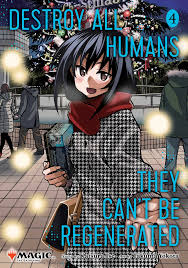 Destroy All Humans Cant Be Regenerated Magic The Gathering Manga Graphic Novel Volume 04