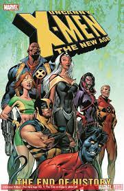 Uncanny X-Men - The New Age Vol. 1: The End of History