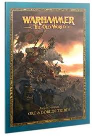 Warhammer: The Old World - Orcs & Goblin Tribes