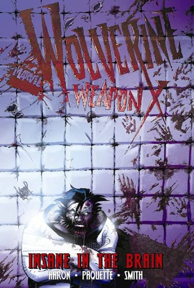 Wolverine Weapon X TPB Volume 02 Insane In Brain